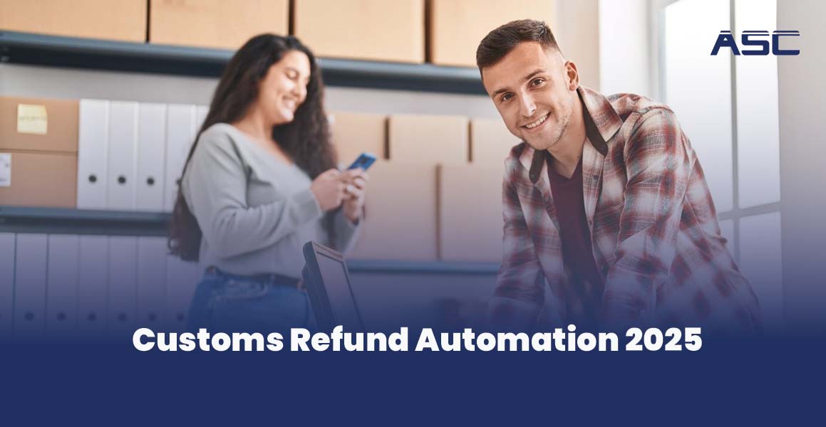 Customs Refund Automation 2025